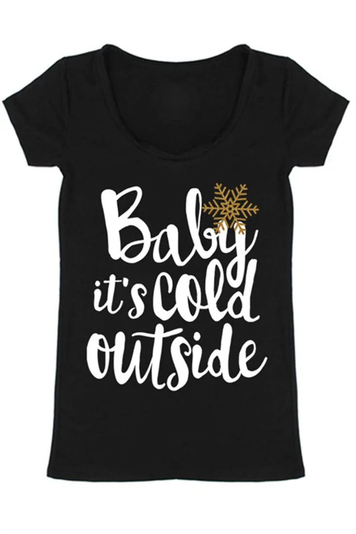 Baby It's Cold Outside Christmas Holiday Graphic T-Shirt