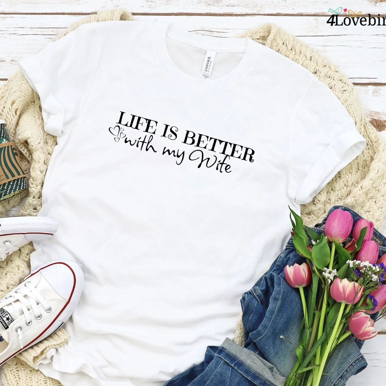 Life Is Better With Spouse Matching Outfits - Fun Gifts for Couples, Comical Wife-Husband Set