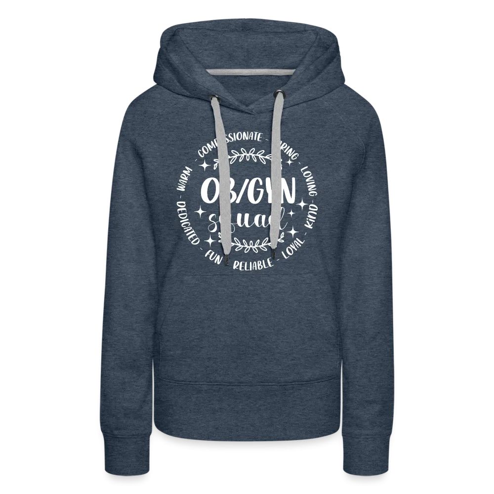 OBGYN Squad : Women’s Premium Hoodie (Gynecology)