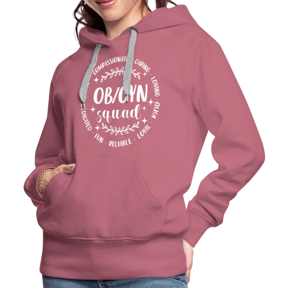 OBGYN Squad : Women’s Premium Hoodie (Gynecology)