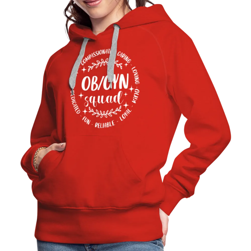 OBGYN Squad : Women’s Premium Hoodie (Gynecology)