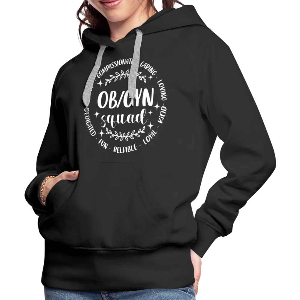 OBGYN Squad : Women’s Premium Hoodie (Gynecology)